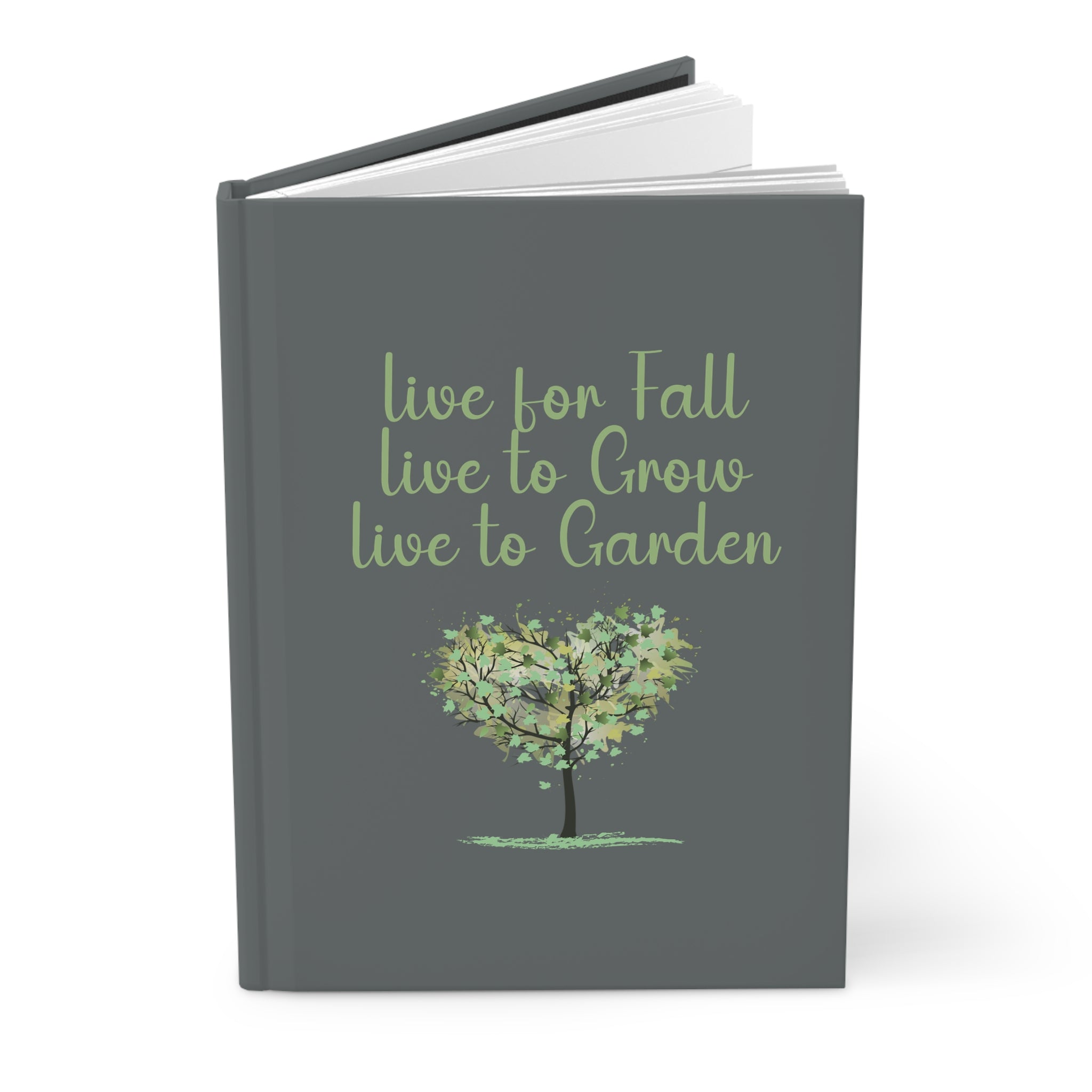 Live for Fall, Live to Grow, Live to Garden Hardcover Journal