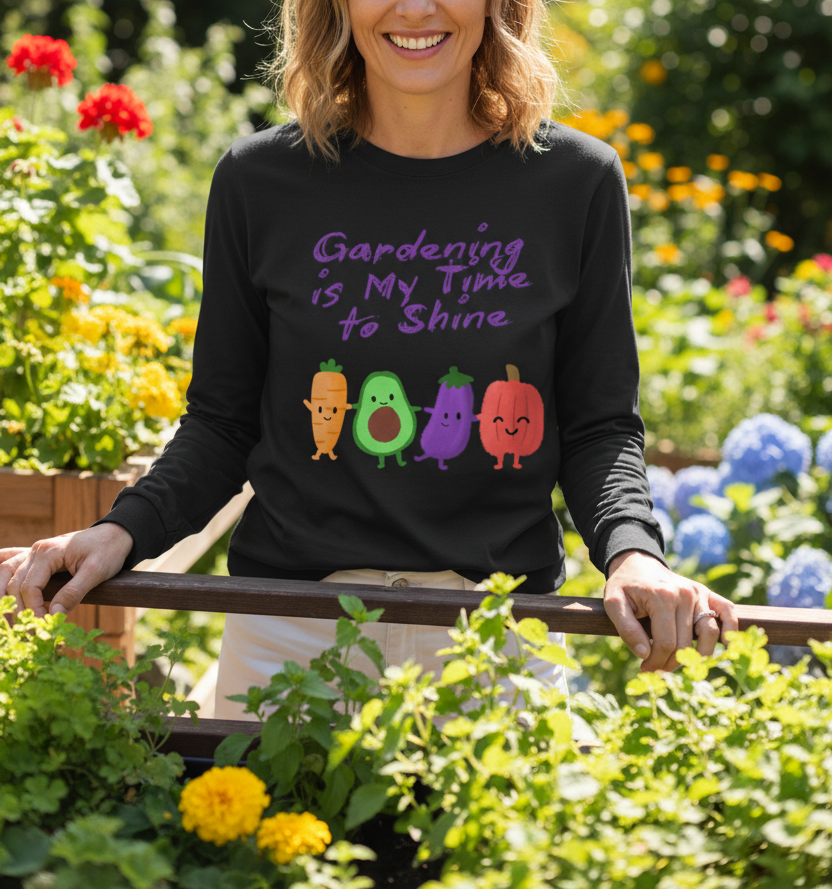 Gardening is my time to Shine Long Sleeve T-Shirt