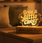 Grow a Little Cheer plant design Night Light | custom shape nightlight
